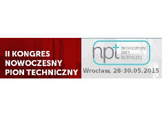 II KONGRES NOWOCZESNY PION TECHNICZNY - Wrocław, hotel Novotel, 28-30 maj 2015
